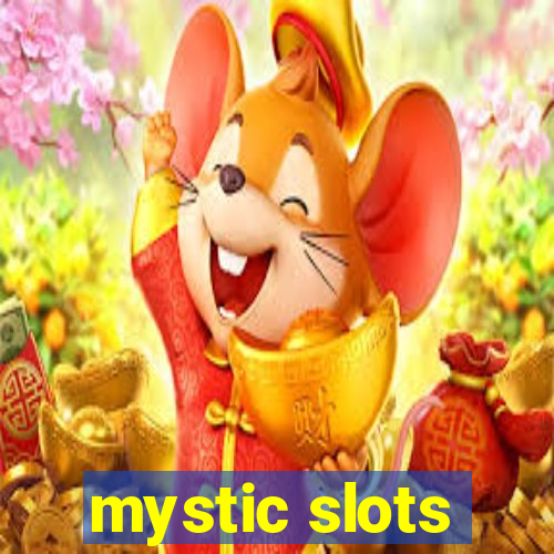 mystic slots