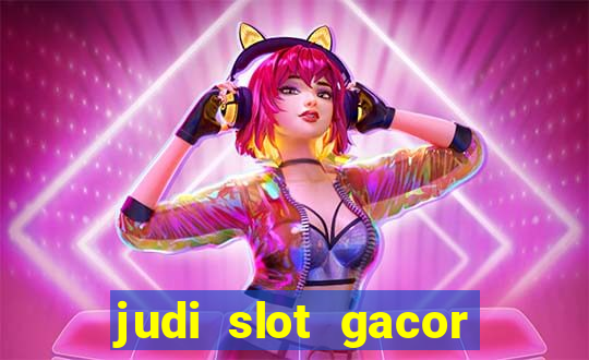 judi slot gacor hari ini