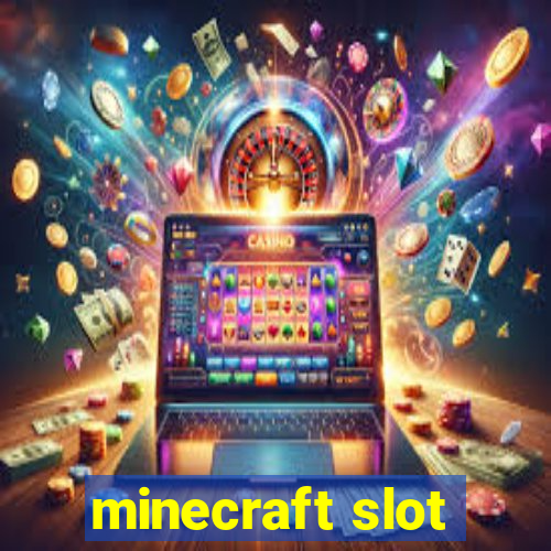 minecraft slot