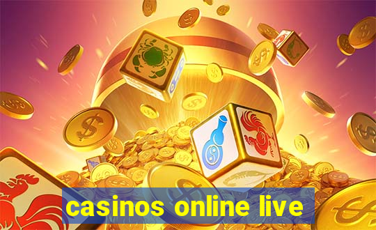 casinos online live