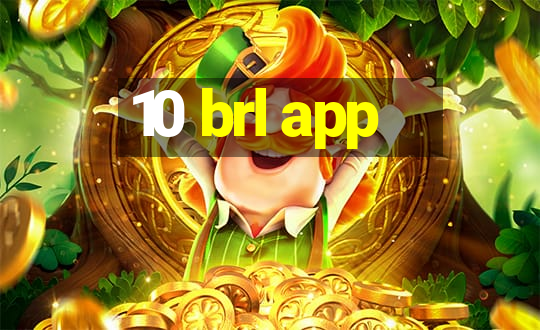 10 brl app