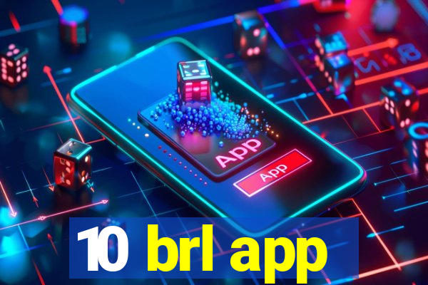 10 brl app