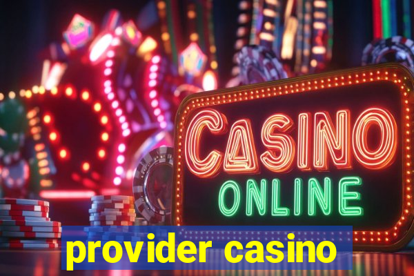 provider casino