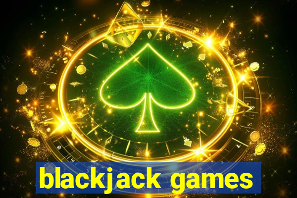 blackjack games