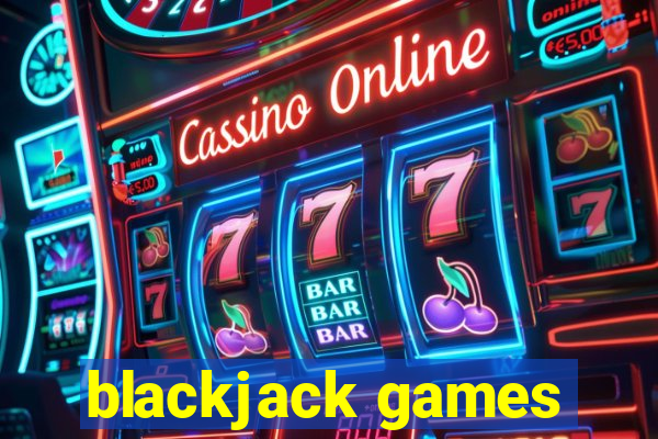 blackjack games