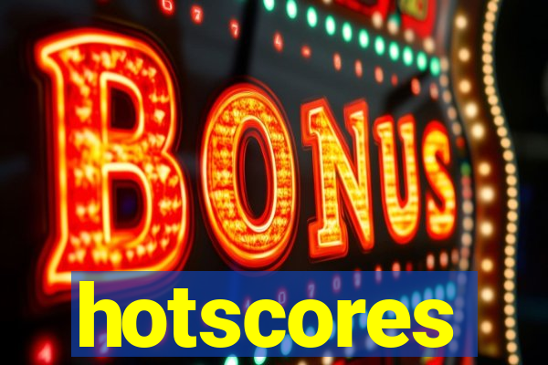 hotscores