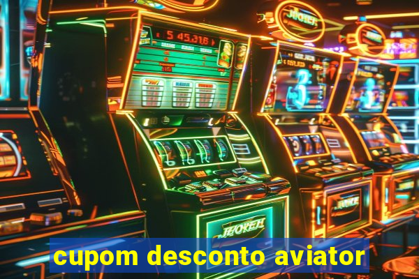 cupom desconto aviator