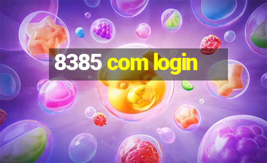 8385 com login