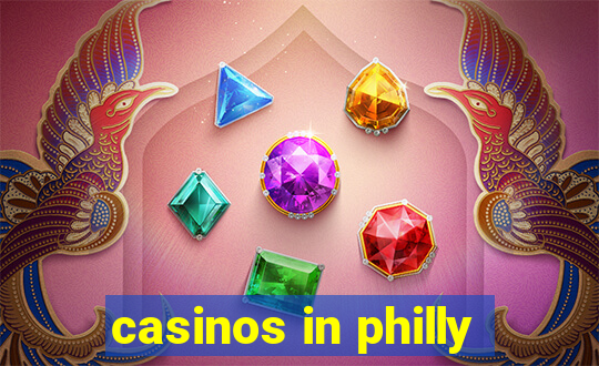 casinos in philly