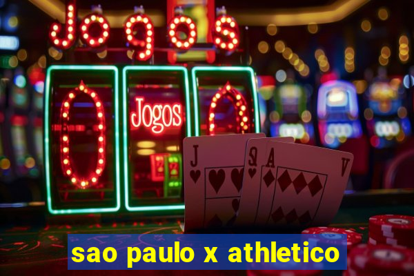 sao paulo x athletico