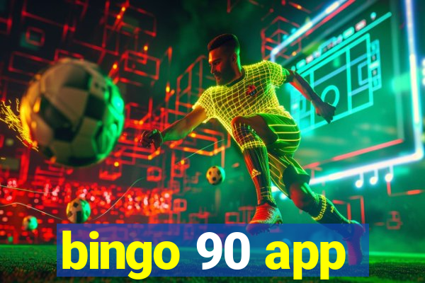 bingo 90 app