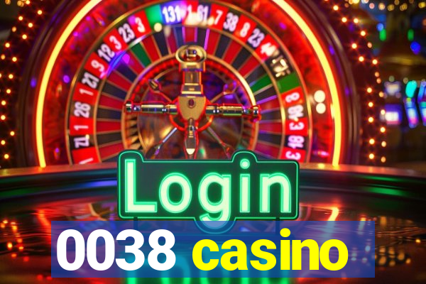 0038 casino