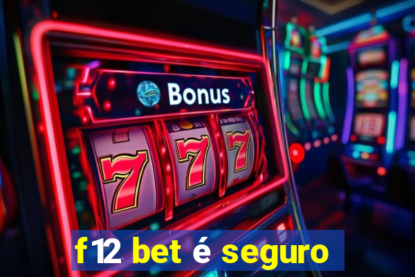 f12 bet é seguro