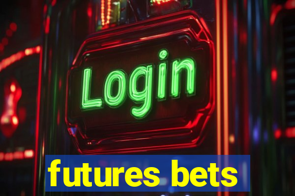 futures bets