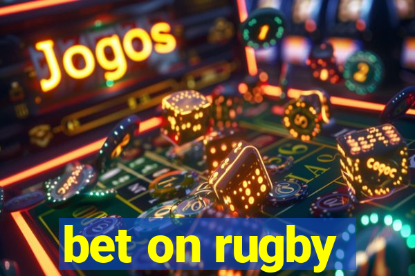 bet on rugby