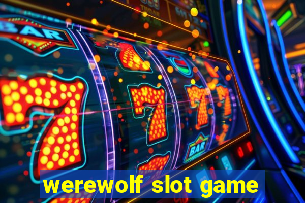 werewolf slot game