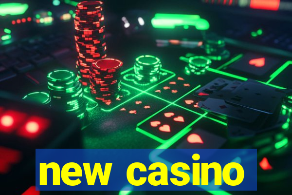 new casino