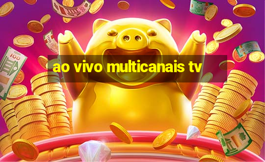 ao vivo multicanais tv