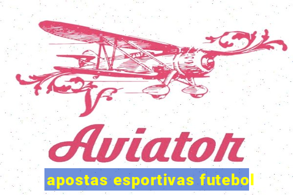 apostas esportivas futebol