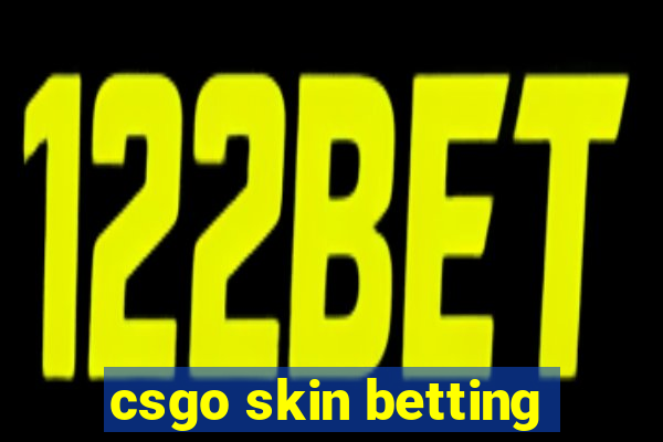 csgo skin betting