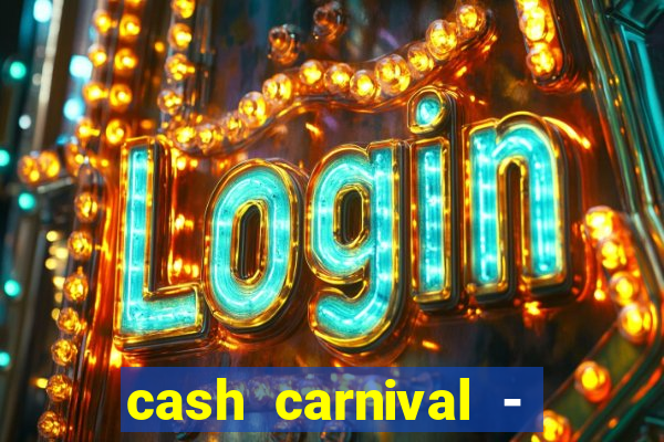 cash carnival - casino slots