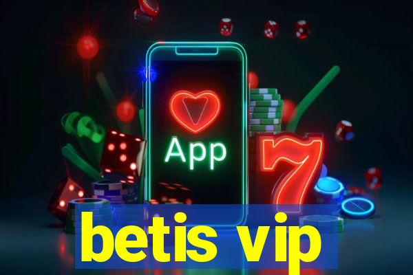 betis vip