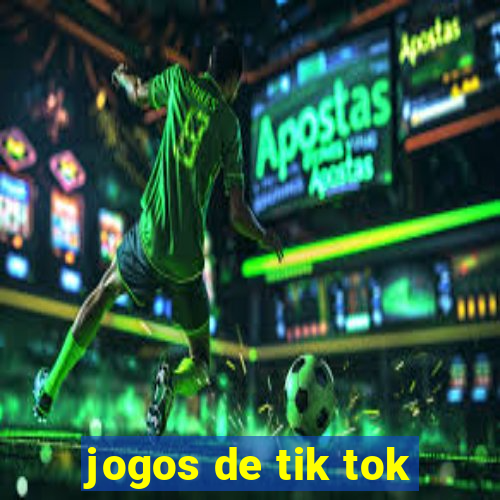 jogos de tik tok