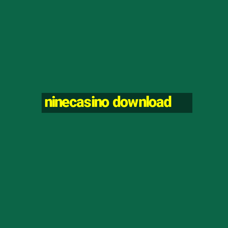 ninecasino download