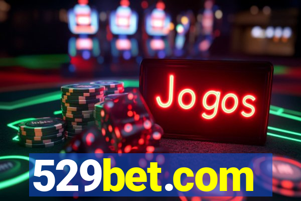 529bet.com