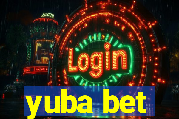 yuba bet