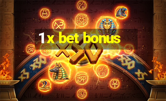 1 x bet bonus