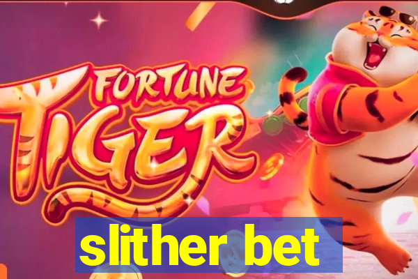 slither bet