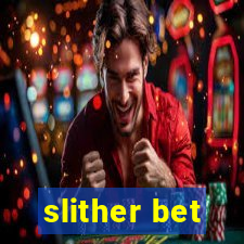 slither bet