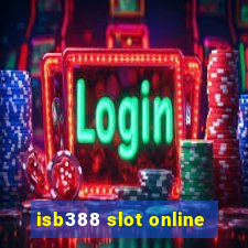 isb388 slot online