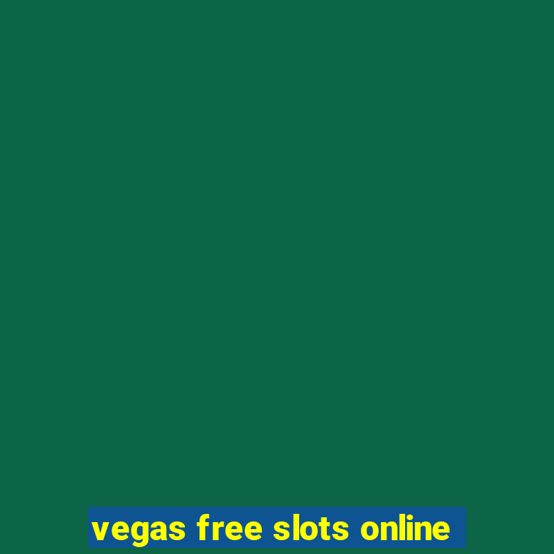 vegas free slots online