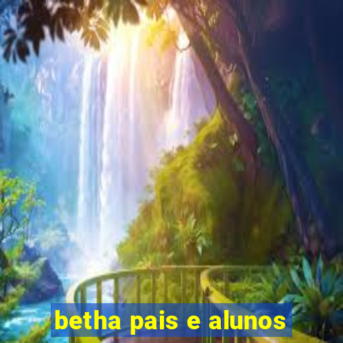 betha pais e alunos