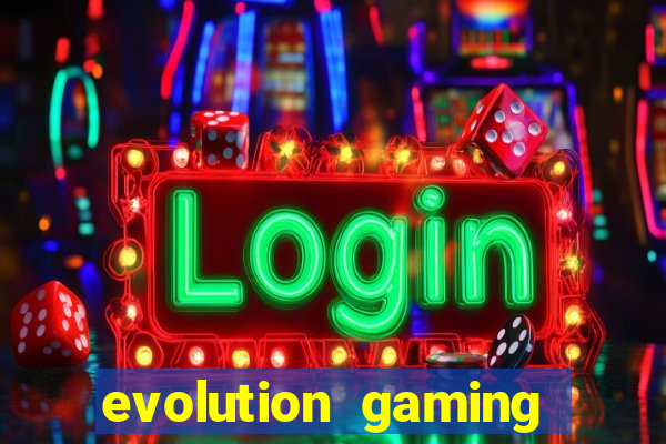 evolution gaming casino site