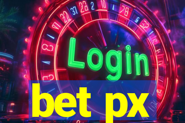 bet px