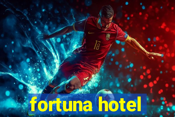 fortuna hotel