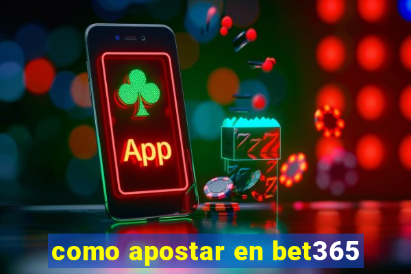 como apostar en bet365