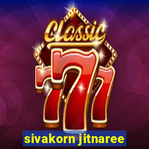 sivakorn jitnaree