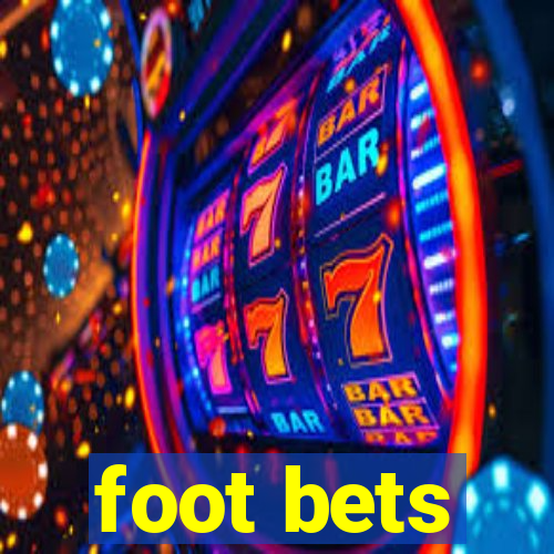 foot bets