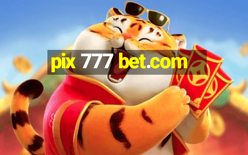 pix 777 bet.com