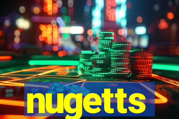 nugetts