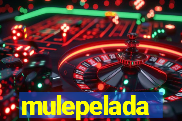 mulepelada