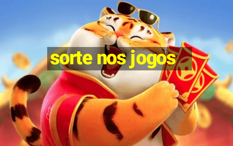 sorte nos jogos