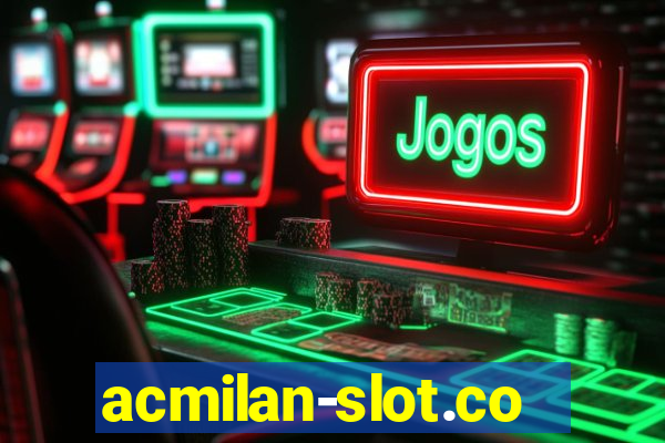 acmilan-slot.com