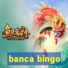 banca bingo