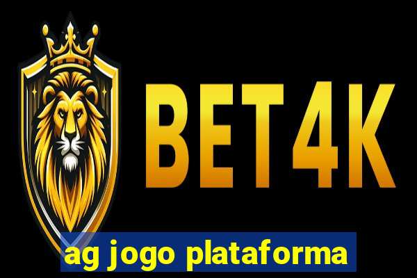 ag jogo plataforma