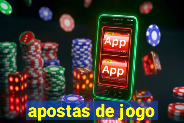 apostas de jogo